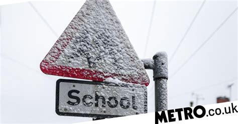 Snow School Closures Is My School Closed Today March 10 Uk News