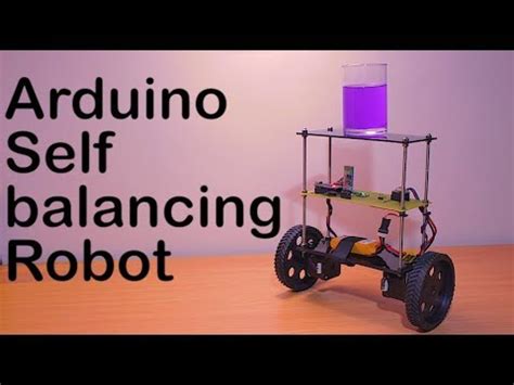 Arduino Project Self Balancing Robot Youtube