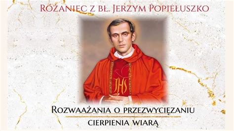 R Aniec Tajemnice Bolesne Rozwa Ania Z B Ks Jerzym Popie Uszko