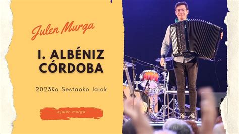 Julen Murga I Córdoba I Isaac Albéniz YouTube