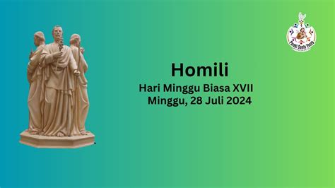 Homili Minggu Biasa Xvii Minggu Juli Pkl Youtube