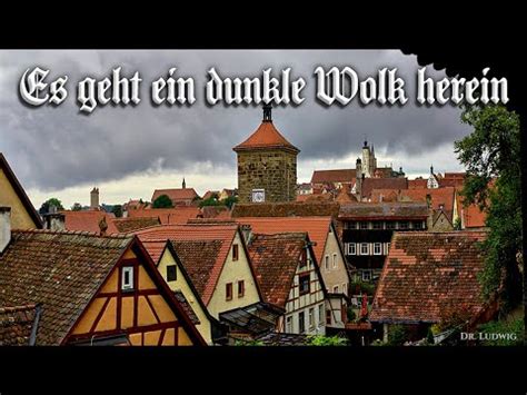 Es Geht Ein Dunkle Wolk Herein German Folk Song English Translation