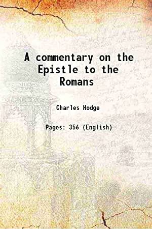 Hodge Charles A Commentary On The Epistle To The Romans AbeBooks