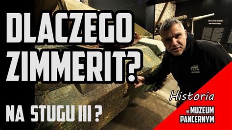 Historia w Muzeum Pancernym 14 Po co na czołgu Zimmerit YouTube