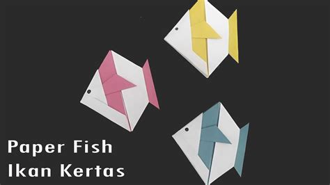 Cara Membuat Ikan Dari Kertas Dengan Mudah How Ro Make A Paper Fish