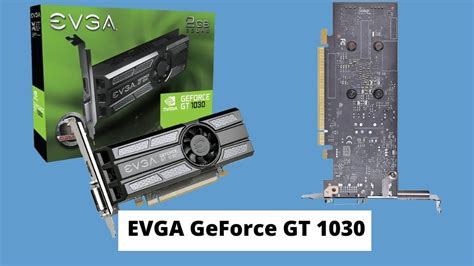 EVGA GeForce GT 1030 SC Graphics Card Review Specs Price And Deals