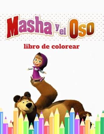 Masha Y El Oso Libro De Colorear Spanish Edition Design Formanova