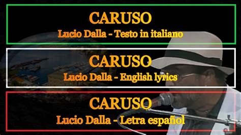 Caruso Lucio Dalla Letra Espa Ol English Lyrics Testo In Italiano