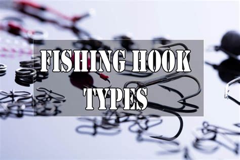 Fishing Hook Types Everything You Need To Know Ouachita