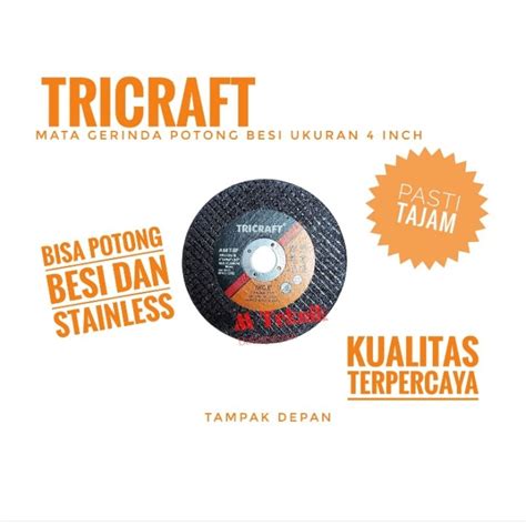 Jual Mata Gerinda Potong Besi Tricraft 4 Inch Batu Cutting Wheel