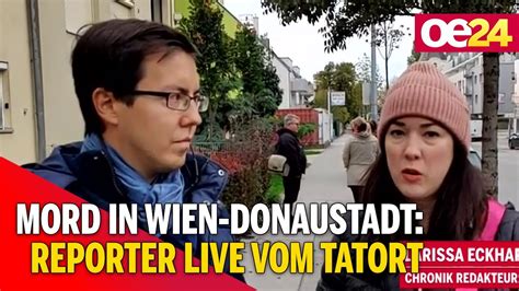 Dreifach Mord In Wien Oe24 TV Reporter Berichten Live Vom Tatort YouTube