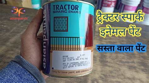 Tractor Sparc Enamel Paint Asian Paints Youtube