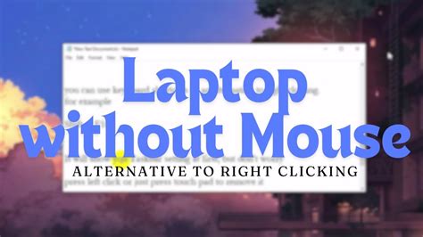 How To Right Click On A Laptop Without A Mouse Alternative Method