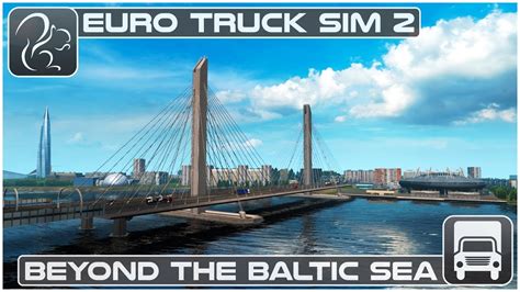 Beyond The Baltic Sea Dlc Review Euro Truck Simulator Youtube