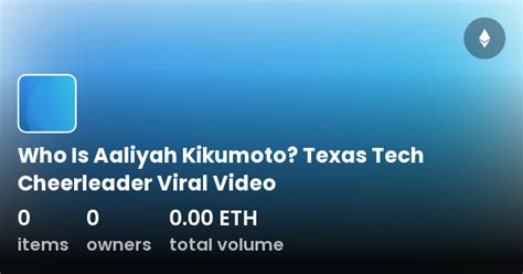 Who Is Aaliyah Kikumoto Texas Tech Cheerleader Viral Video