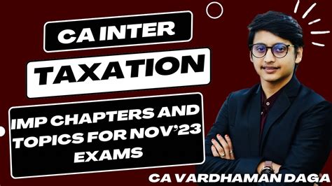 CA INTER INCOME TAX Imp Topics And Chapter For Nov 23 Exams By CA