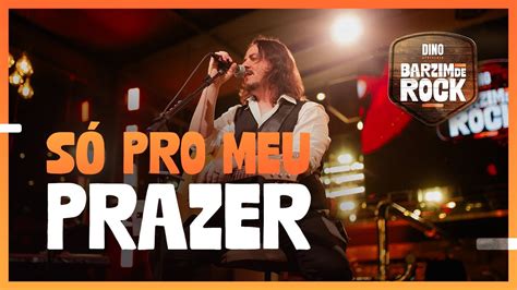 DINO Só pro meu Prazer DVD Barzim de Rock YouTube