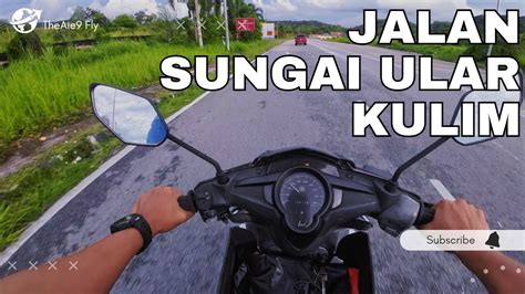 Updates Jalan Sungai Ular Kulim Kedah YouTube