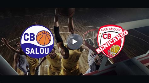 Transmisi N En Vivo Basketball Spanish Segunda Feb Cb Salou Vs Cb