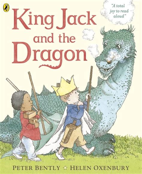 King Jack And The Dragon By Peter Bently Penguin Books Australia