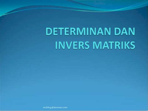 Pdf Determinan Dan Invers Matriks Dokumen Tips