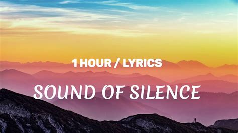 1hour Simon And Garfunkel Sound Of Silence Lyrics Youtube