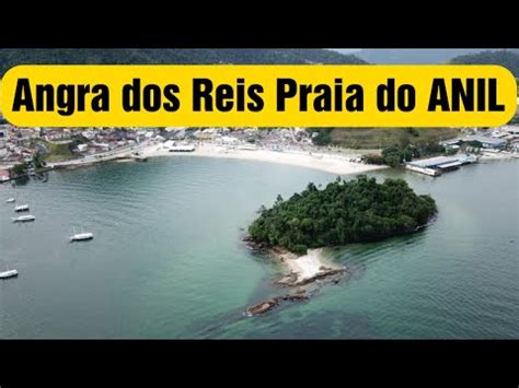 Angra dos Reis registro histórico praia do Anil e centro uma praia de