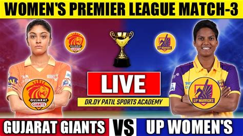 Live Womens Premire League UP Warriorz Women Vs Gujarat Giants Women