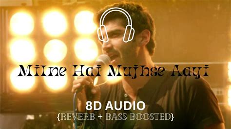 Milne Hai Mujhse Aayi 8D Audio Aashiqui 2 Aditya Roy Kapoor