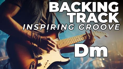 Guitar Backing Track In D Minor Jam Inspiring Groove Dm How To Play