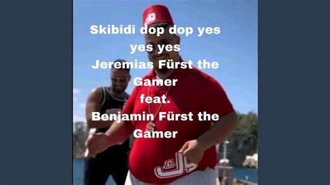 Skibidi Dop Dop Yes Yes Yes Feat Benjamin F Rst The Gamer Youtube