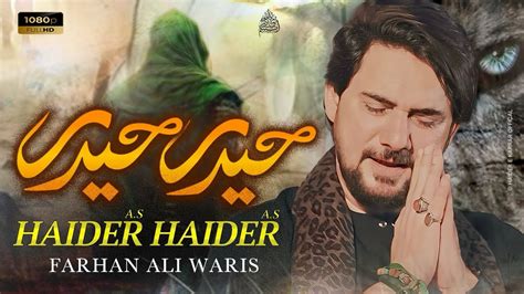 Haider Haider Farhan Ali Waris Noha Mola Ali Whatsapp Status