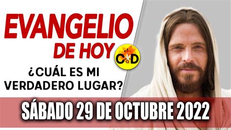 Evangelio del día de Hoy Sábado 29 Octubre 2022 LECTURAS y REFLEXIÓN