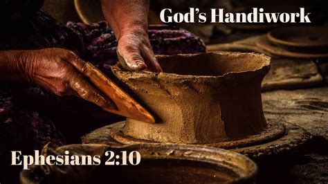 Gods Handiwork Ephesians 210 Youtube