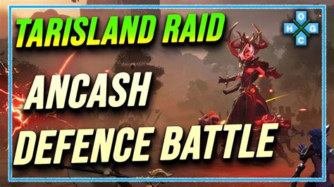 Tarisland Raid Ancash Defence Battle Tarisland Mmorpg YouTube