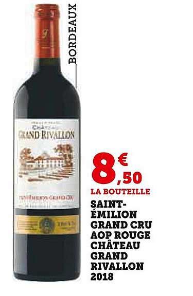 Promo Saint Milion Grand Cru Aop Rouge Ch Teau Grand Rivallon