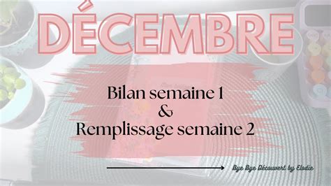 D Cembre Bilan Semaine Et Remplissage Semaine Youtube