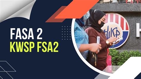 fasa  kwsp fsa youtube