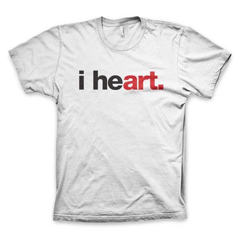 I Heart T Shirt In White By Words Brand™ Art T Shirt Quotes