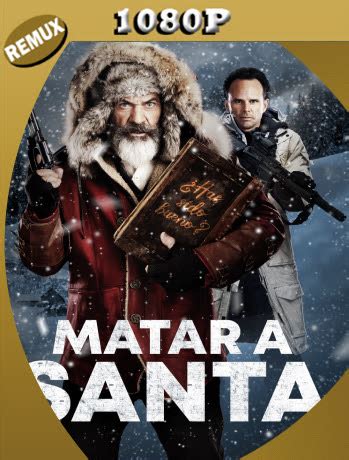 Matar A Santa 2020 Remux 1080p Latino GoogleDrive Ivan092