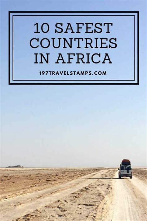 Safest Countries in Africa - A Complete Overview - 197 Travel Stamps