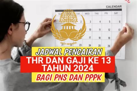 THR Dan Gaji Ke 13 PPPK 2024 Akan Segera Cair Simak Tanggal