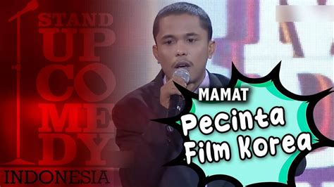 Stand Up Comedy Pecah Mamat Pecinta Film Korea Youtube