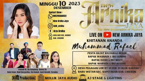 LIVE SIANG NEW ARNIKA JAYA MINGGU 10 DESEMBER 2023 DESA PEGAGANG LOR