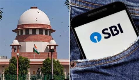 Sbi Files Compliance Affidavit In Supreme Court Says Electoral Bonds