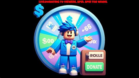 Pls Donate Donating To Viewers Live Spin The Wheel Youtube