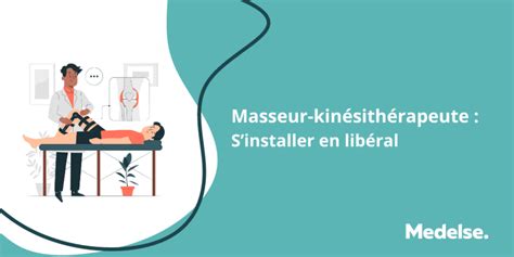 Installation kiné libéral toutes les étapes et nos conseils