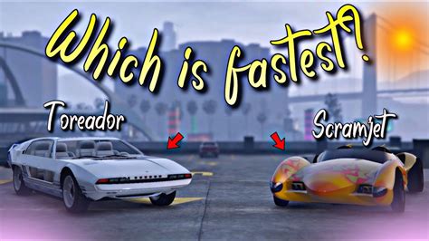 GTA 5 Online Pegassi Toreador VS Scramjet Speed Boost Test YouTube