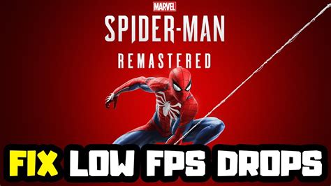 How To Fix Marvels Spider Man Low Fps Drops On Pc Youtube