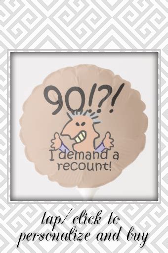 Recount 90th Birthday Funny Cartoon Man Balloon Zazzle Artofit